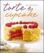 Copertina libro <b>Torte e cupcake<br></b>(titolo originale o altro titolo: <i>Cakes</i>)