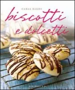 Copertina libro <b>Biscotti e dolcetti<br></b>(titolo originale o altro titolo: <i>Bars & brownies</i>)