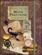 Copertina libro <b>Il curioso taccuino di bestie pericolose del dott. Bellamy</b>