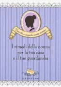 Copertina libro <b>I rimedi della nonna per la tua casa e il tuo guardaroba</b>