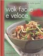 Copertina libro <b>Wok facile e veloce</b>
