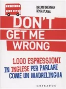 Copertina libro <b>Don't get me wrong</b>