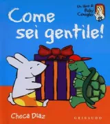 Copertina libro <b>Come sei gentile!<br></b>(titolo originale o altro titolo: <i>Mind your manners!</i>)