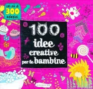 Copertina libro <b>100 idee creative per le bambine</b>