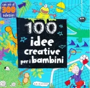 Copertina libro <b>100 idee creative per i bambini</b>