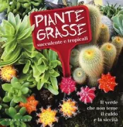 Copertina libro <b>Piante grasse, succulente e tropicali</b>
