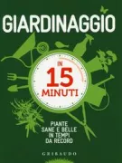 Copertina libro <b>Giardinaggio in 15 minuti</b>