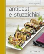 Copertina libro <b>Antipasti e stuzzichini</b>