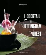 Copertina libro <b>I cocktail del Nottingham Forest</b>