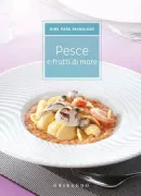 Copertina libro <b>Pesce e frutti di mare</b>
