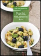 Copertina libro <b>Pasta, riso, gnocchi & co</b>