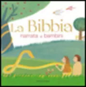 Copertina libro <b>La Bibbia narrata ai bambini</b>