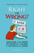 Copertina libro <b>Right or wrong? at work</b>