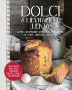 Copertina libro <b>Dolci a lievitazione lenta</b>