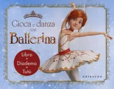 Copertina libro <b>Gioca e danza con Ballerina</b>