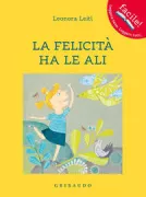 Copertina libro <b>La felicità ha le ali<br></b>(titolo originale o altro titolo: <i>Das glück ist ein vogel</i>)
