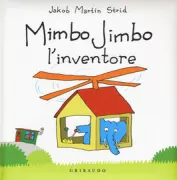 Copertina libro <b>Mimbo Jimbo l'inventore</b>