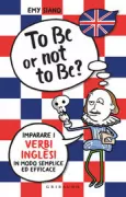 Copertina libro <b>To be or not to be?</b>