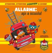 Copertina libro <b>Allarme: api a scuola!</b>