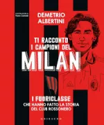 Copertina libro <b>Ti racconto i campioni del Milan</b>