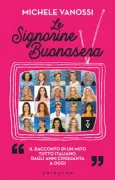 Copertina libro <b>Le Signorine Buonasera</b>