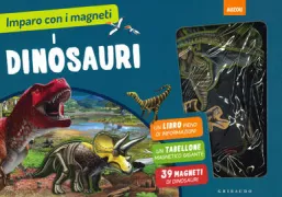 Copertina libro <b>Imparo con i magneti<br></b>(titolo originale o altro titolo: <i>À la decouverte des dinosaures</i>)