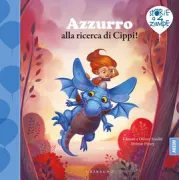 Copertina libro <b>Azzurro alla ricerca di Cippi!<br></b>(titolo originale o altro titolo: <i>Azuro sur la piste de Jippy!</i>)