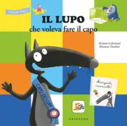 Copertina libro <b>Il lupo che voleva fare il capo<br></b>(titolo originale o altro titolo: <i>Le loup qui devenait chef de la foret</i>)