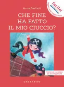 Copertina libro <b>Che fine ha fatto il mio ciuccio?</b>