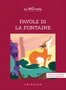 Copertina libro <b>Le più belle favole di La Fontaine</b>