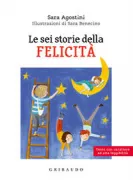 Copertina libro <b>Le sei storie della felicità</b>