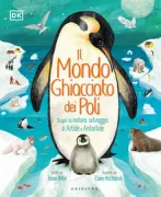 Copertina libro <b>Il mondo ghiacciato dei poli<br></b>(titolo originale o altro titolo: <i>The frozen worlds</i>)
