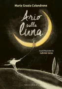Copertina libro <b>Ario sulla luna</b>