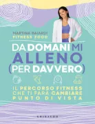 Copertina libro <b>Da domani mi alleno (per davvero)</b>