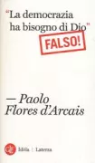 Copertina libro <b>La democrazia ha bisogno di Dio (falso!)</b>