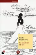 Copertina libro <b>La passione ribelle</b>