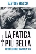 Copertina libro <b>La fatica più bella</b>