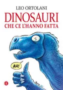 Copertina libro <b>Dinosauri che ce l'hanno fatta</b>