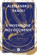 Copertina libro <b>L'invenzione dell'Occidente</b>