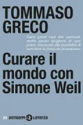 Copertina libro <b>Curare il mondo con Simone Weil</b>