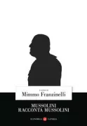 Copertina libro <b>Mussolini racconta Mussolini</b>