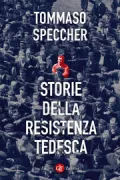 Copertina libro <b>Storie della Resistenza tedesca</b>