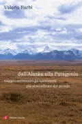 Copertina libro Dall'Alaska alla Patagonia