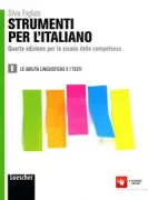 Copertina libro Fogliato Strumenti per l'italiano IV edizione per la scuola delle competenze B. LE ABILIT� LINGUISTICHE E I TESTI