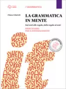 Copertina libro Mezzadri,Pieraccioni,Cubattoli La grammatica in mente Eserciziario per il potenziamento