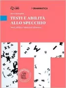 Copertina libro Alberton,Benucci Grammatica allo specchio Testi e abilit� allo specchio