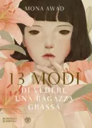 Copertina libro <b>13 modi di vedere una ragazza grassa</b>
