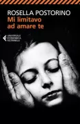 Copertina libro <b>Mi limitavo ad amare te</b>