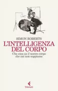 Copertina libro <b>L'intelligenza del corpo</b>