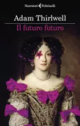 Copertina libro <b>Il futuro futuro</b>